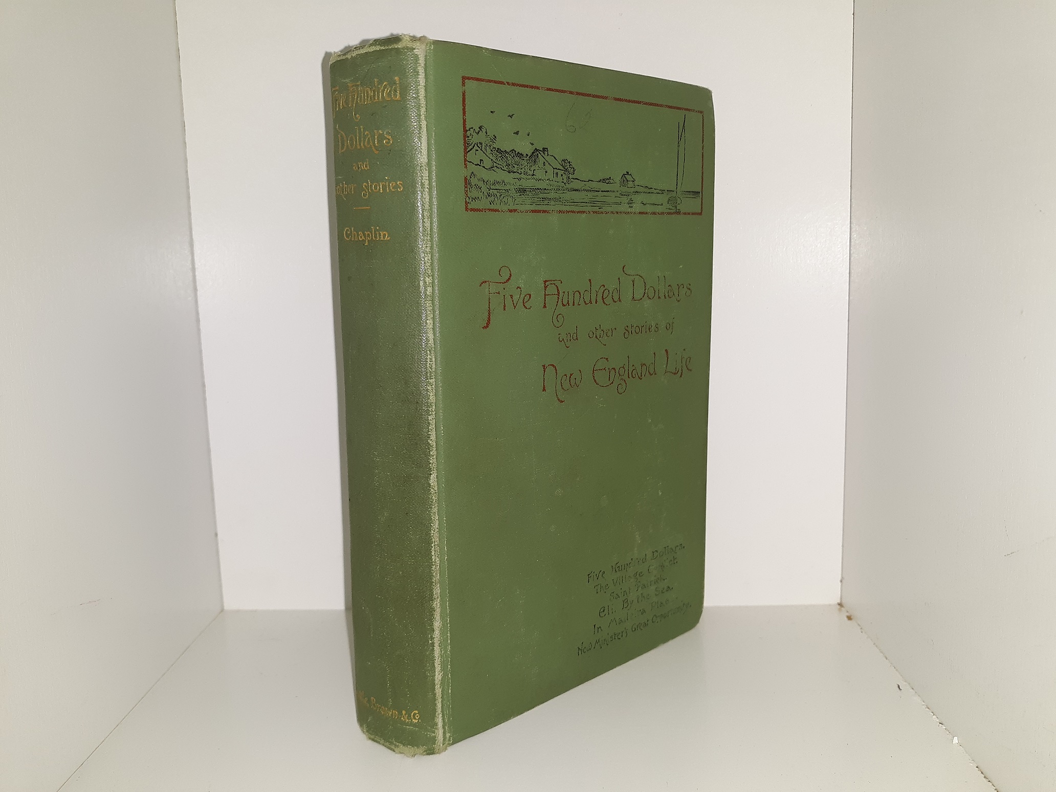 The Hundred Dollars and Other Stories of New England Life (1906) ~ by Heman White Chaplin