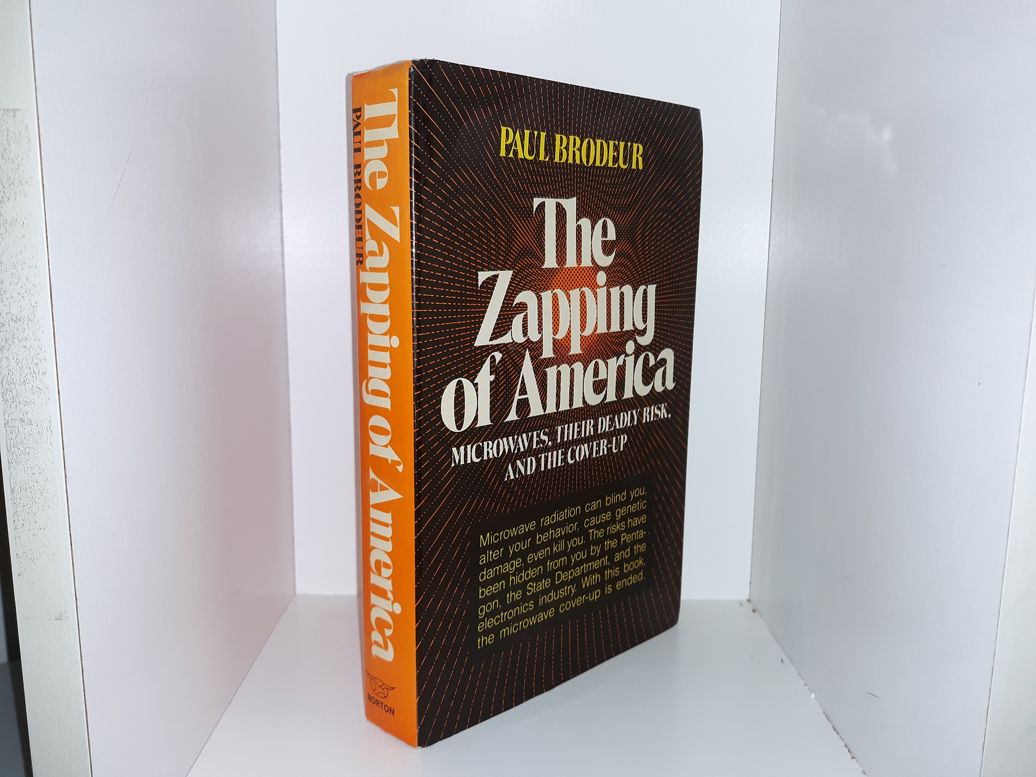 The Zapping of America: Microwaves, Their Deadly Risk, and the Cover-Up (1977) ~ by Paul Brodeur