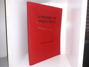 A History of Springville (2003) ~ by Mary J. Chase Finley