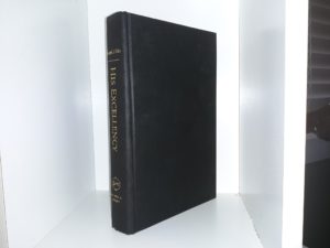 His Excellency (Signed) (2004) ~ by Joseph J. Ellis