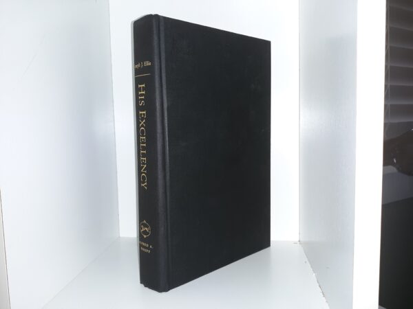His Excellency (Signed) (2004) ~ by Joseph J. Ellis
