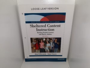 Sheltered Content Instruction: Teaching English Learners with Diverse Abilities w/ Included Access Card (Loose-Leaf Version) (2015) ~ by Jana Echevarría, and Anne Graves