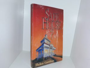 Safe House? (Signed) (1994) ~ by Helen Gardner