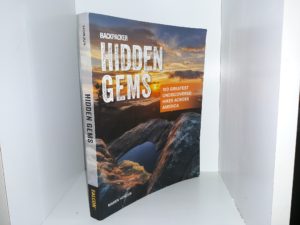 Backpacker Hidden Gems: 100 Greatest Undiscovered Hikes Across America (2018) ~ by Maren Horjus