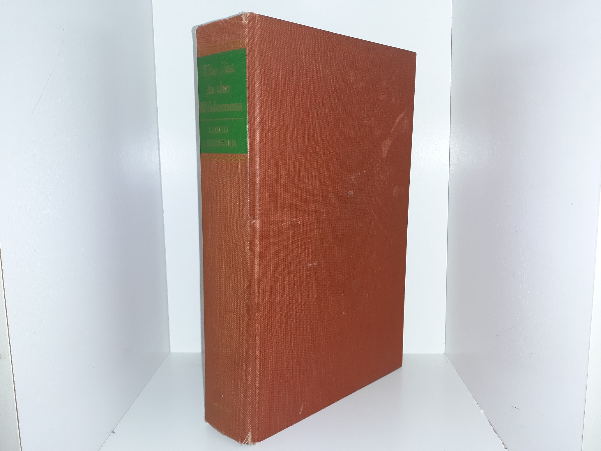 The Fist in the Wilderness (1st Edition) (1964) ~ by David Lavender