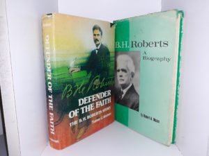 2 LDS Biographies about B. H. Roberts (See Details) by Robert H. Malan & Truman G. Madsen