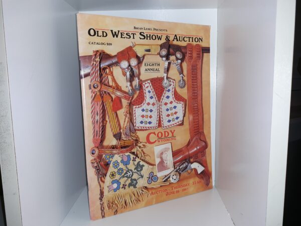 Old West Show & Auction (8th Annual): Auction - Thursday, 11 AM, June 26, 1997 (1997)