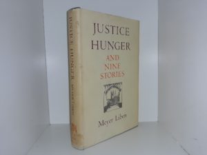 Justice Hunger and Nine Stories (1967) ~ by Meyer Liben