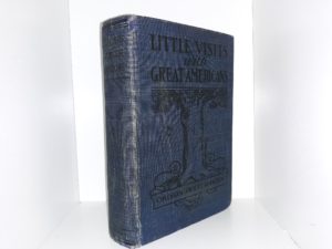 Little Visits with Great Americans (1903) ~ by Orison Swett Marden