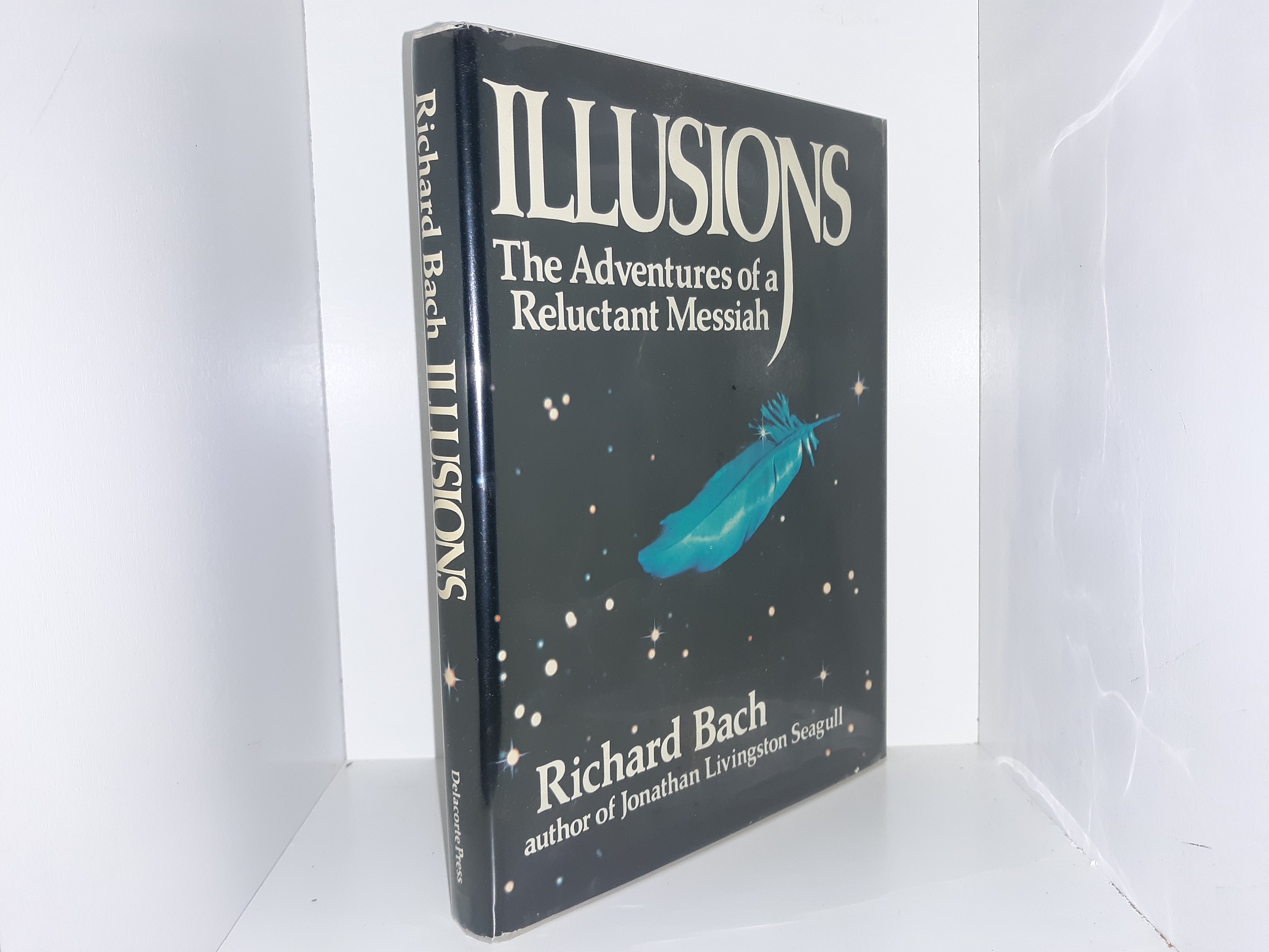 Illusions: The Adventures of a Reluctant Messiah (Signed) (1st Edition) (1977) ~ by Richard Bach