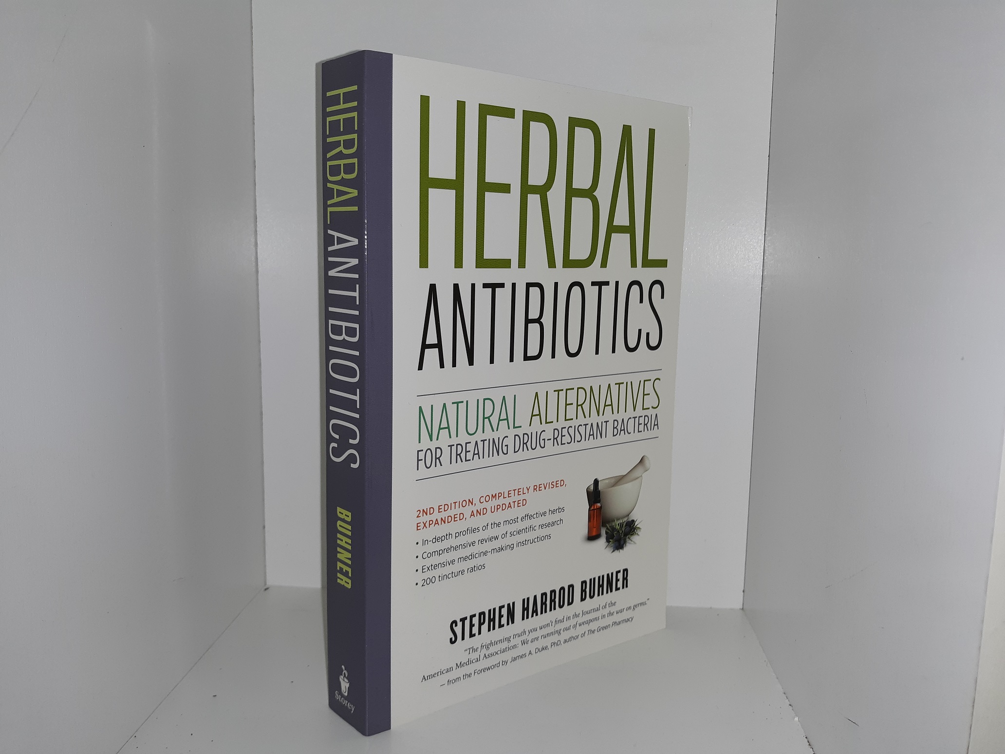 Herbal Antibiotics: Natural Alternatives for Treating Drug-Resistant Bacteria (2012) ~ by Stephen Harrod Buhner