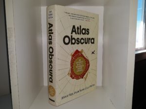 Atlas Obscura (2016) ~ by Joshua Foer, Dylan Thuras, and Ella Morton