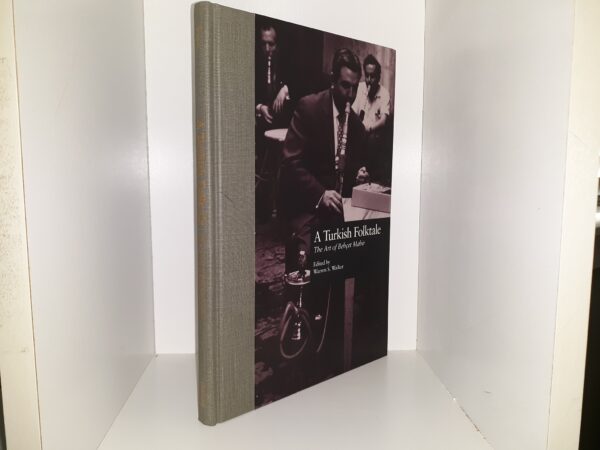 A Turkish Folktale: The Art of Behçet Mahir (Signed & Inscribed) (1996) ~ Edited by Warren S. Walker