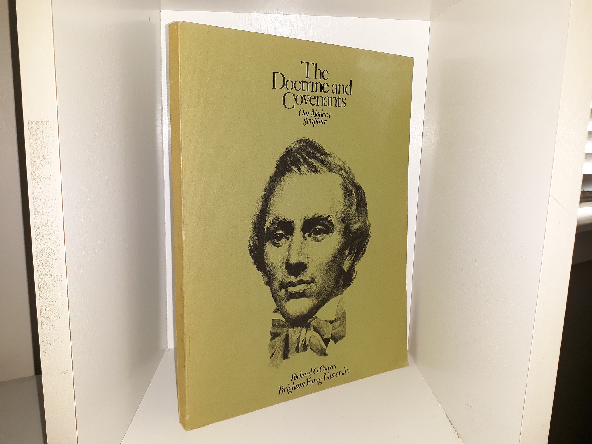 The Doctrine and Covenants: Our Modern Scripture (1969) ~ by Richard O. Cowan