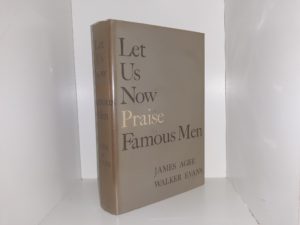 Let Us Now Praise Famous Men (1969) ~ by James Agee, and Walker Evans