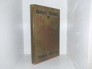 India’s Secret in The Saffron Veil (1st edition) (1953) ~ by Pundit Acharya