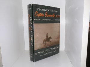 The Adventures of Captain Bonneville, U.S.A. in the Rocky Mountains and the Far West (1961) ~ by Washington Irving, and Edited by Edgeley W. Todd