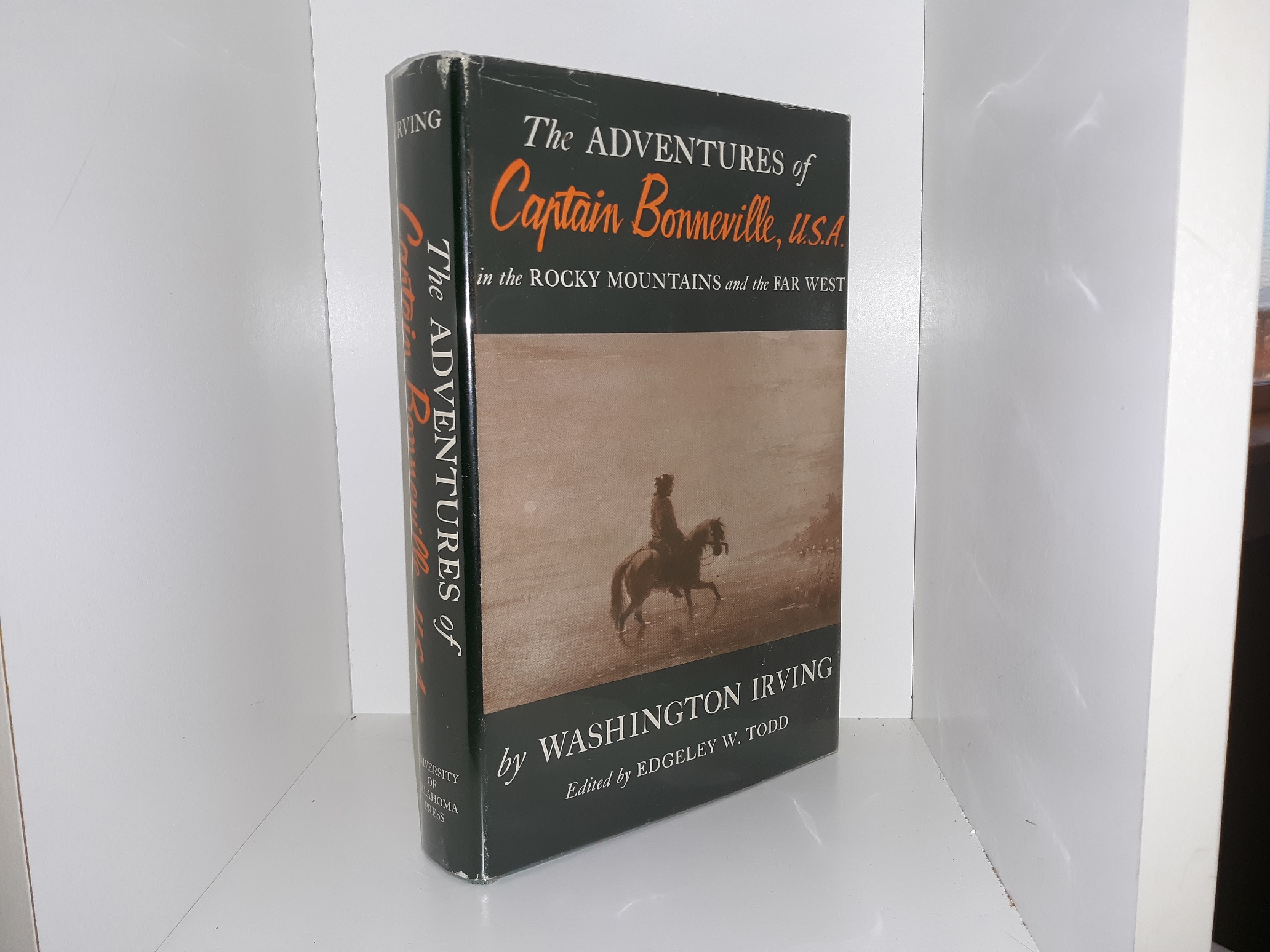 The Adventures of Captain Bonneville, U.S.A. in the Rocky Mountains and the Far West (1961) ~ by Washington Irving, and Edited by Edgeley W. Todd