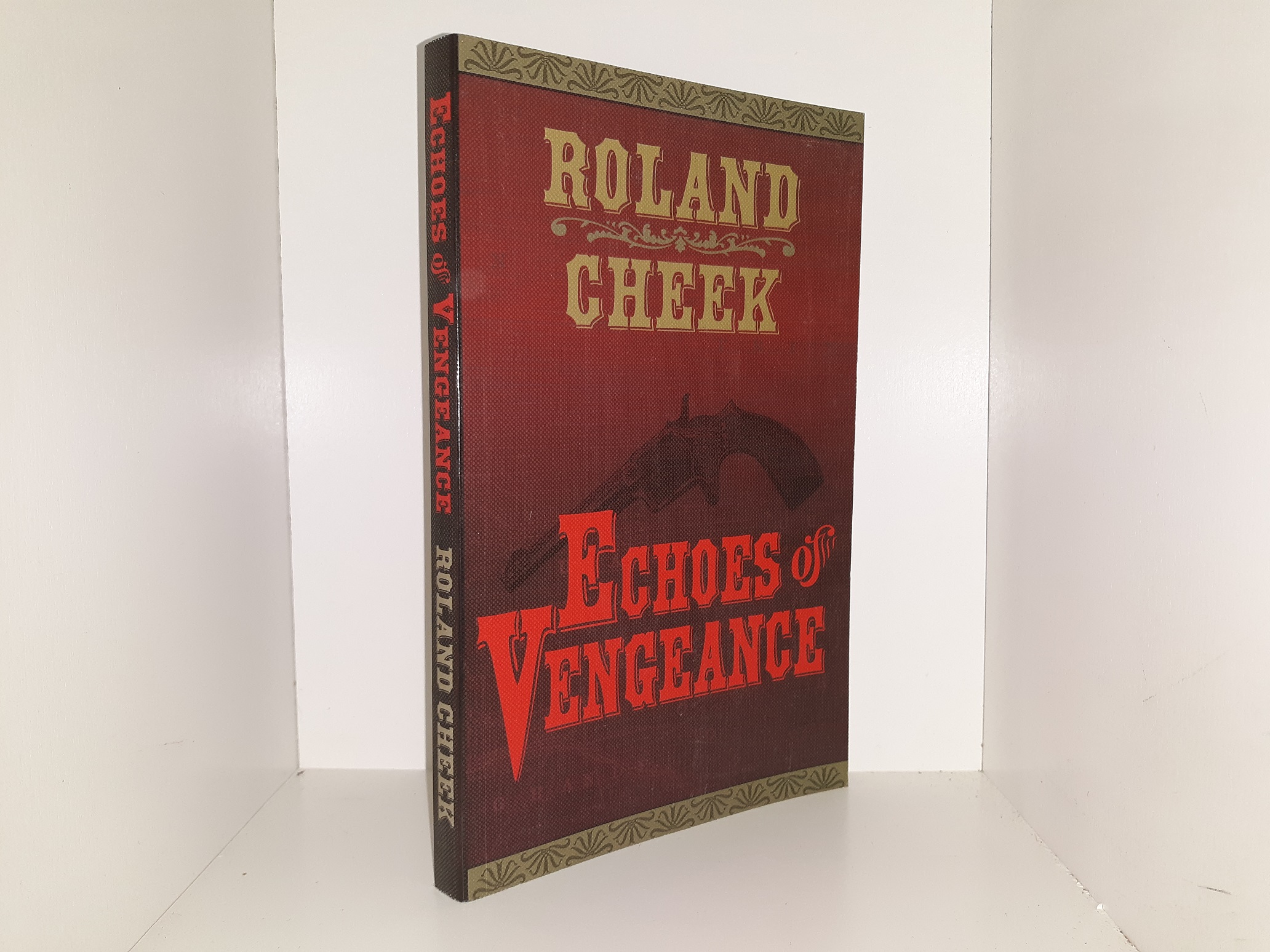 Echoes of Vengeance (2002) ~ by Roland Creek