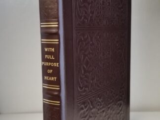 #568 of 730 Copies -- With Full Purpose of Heart -- Elder Dallin H. Oaks -- Leatherbound