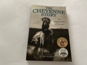2019- The Cheyenne Story- Gerry Robinson- Signed and Inscribed!