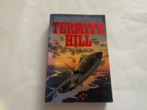 1992- Termite Hill- Tom Wilson- Signed and Inscribed