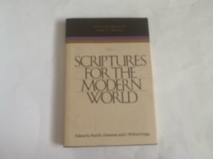 1982 — Scriptures For The Modern World — Paul R. Cheesman and C. Wilfred Griggs