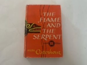 1948- The Flame and the Serpent- Hilda Osterhout- 1st Edition
