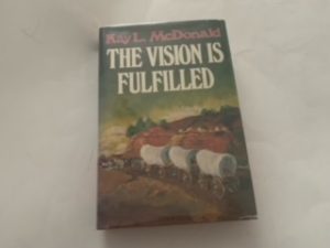 1983- The Vision is Fulfilled- Kay L. Mcdonald