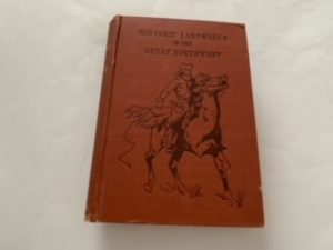 Historical Landmarks in the Great Northwest- A.L. Van Osdel