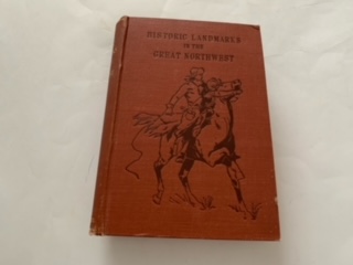 Historical Landmarks in the Great Northwest- A.L. Van Osdel