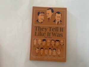 1986- They Tell It like It Was: The Golden Age of Looking Back- Quig Nielsen- Signed!