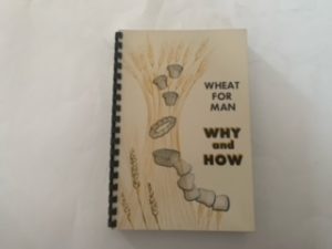 1952-Wheat For Man…Why and How- Vernice G. Rosevall, Mabel H. Miller, Dora D. Flack