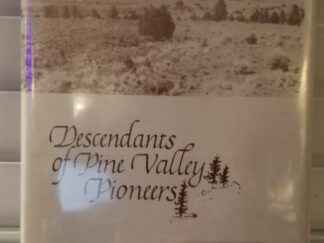 1980 -- Descendants of Pine Valley Pioneers -- Mary Esther Staheli -- Signed by Author -- Great Dust Jacket!