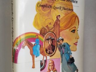Remarkable Stories From The Lives of Latter-Day Saint Women -- Vol.1. -- Leon R. Hartshorn