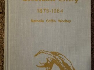 The Escalante Story 1875-1964 --- Nethella Griffin Woolsey --- Inscribed & Signed by the Author -- Hardbound