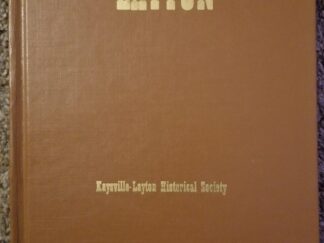 1985 -- Layton, Utah - Historic Viewpoints --- Edited by Dan and Eve Carlsruh -- Hardbound