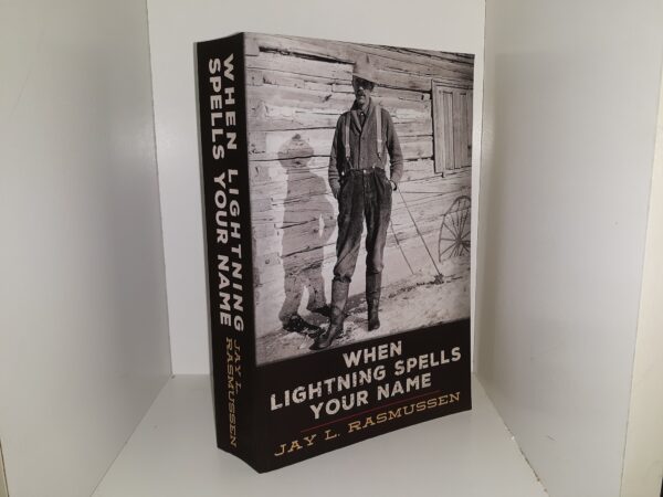 When Lightning Spells Your Name (Signed) (2016) ~ by Jay L. Rasmussen