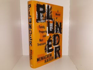 Plunder: A Memoir of Family Property and Nazi Treasure (2021) ~ by Menachem Kaiser