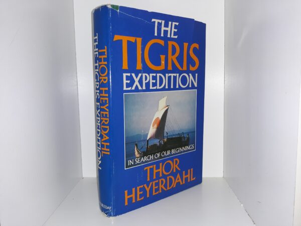 The Tigris Expedition: In Search of Our Beginnings (1980) ~ by Thor Heyerdahl