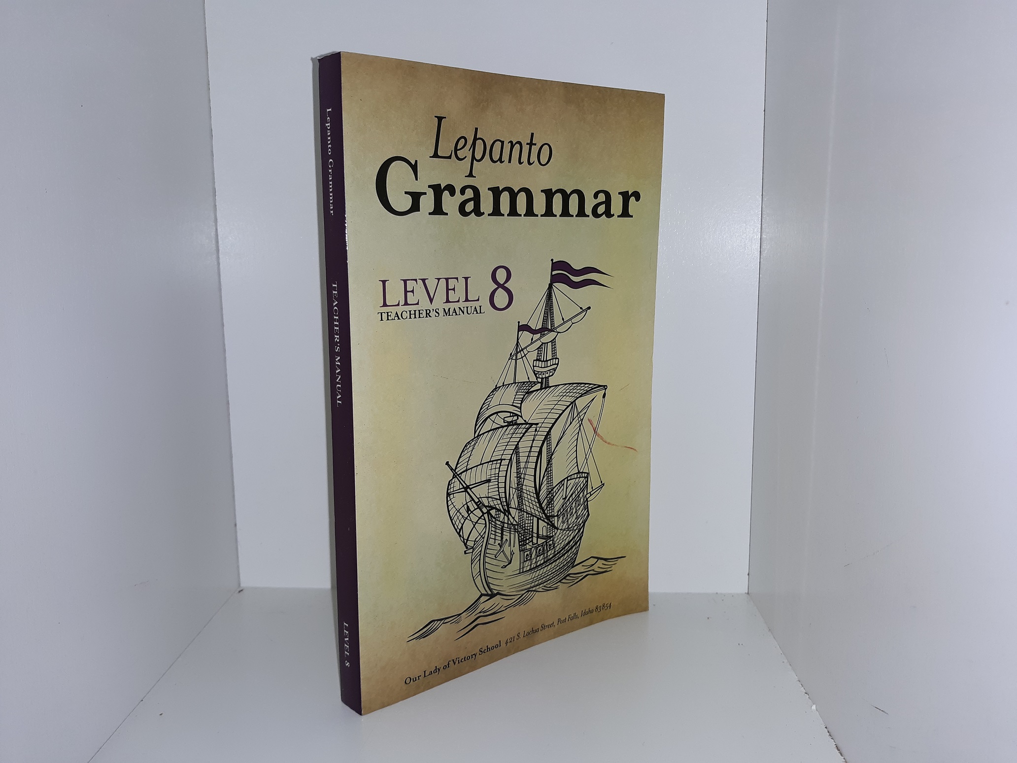 Lepanto Grammar: Level 8 (Teacher’s Manual) (Reprint) ~ by Rev. Paul E. Campbell, and Sister Mary Donatus MacNickle, C.I.M.