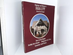 Diggins and Doings in Park City (Revised and Enlarged) (1972) ~ by Raye Carleson Ringholz