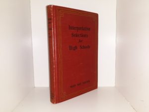 Interpretative Selections for High Schools (Signed & Inscribed) (1930) ~ by Maud May Babcock