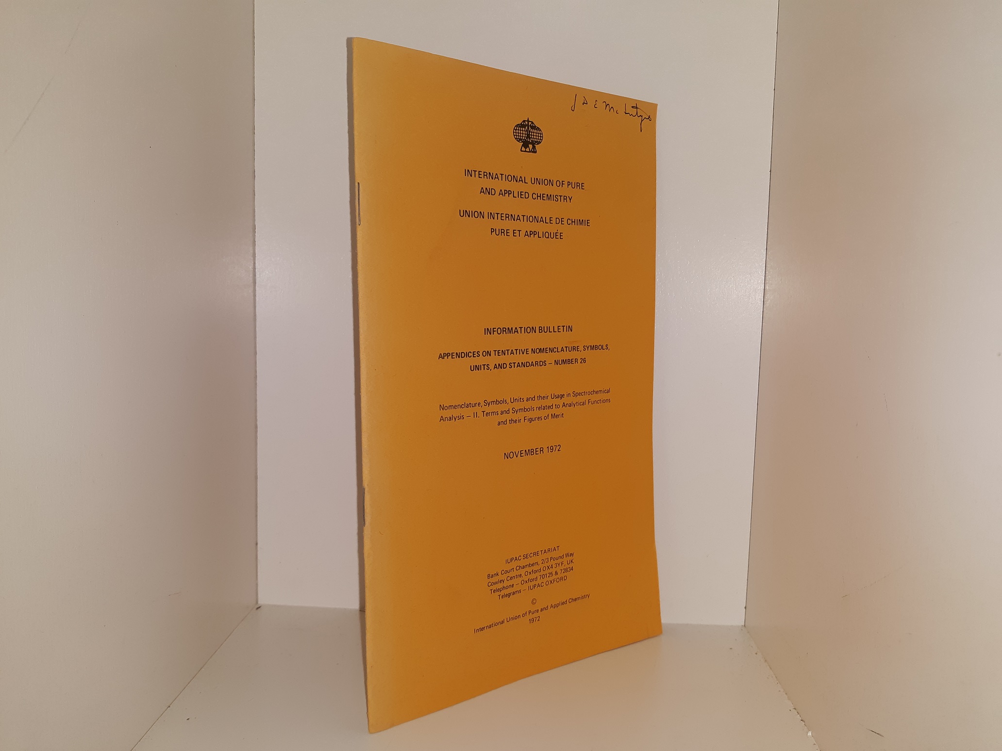 International Union of Pure and Applied Chemistry Union Information Bulletin: Appendices on Tentative Nomenclature, Symbols, Units, and Standards – Number 26: November 1972 (1972)