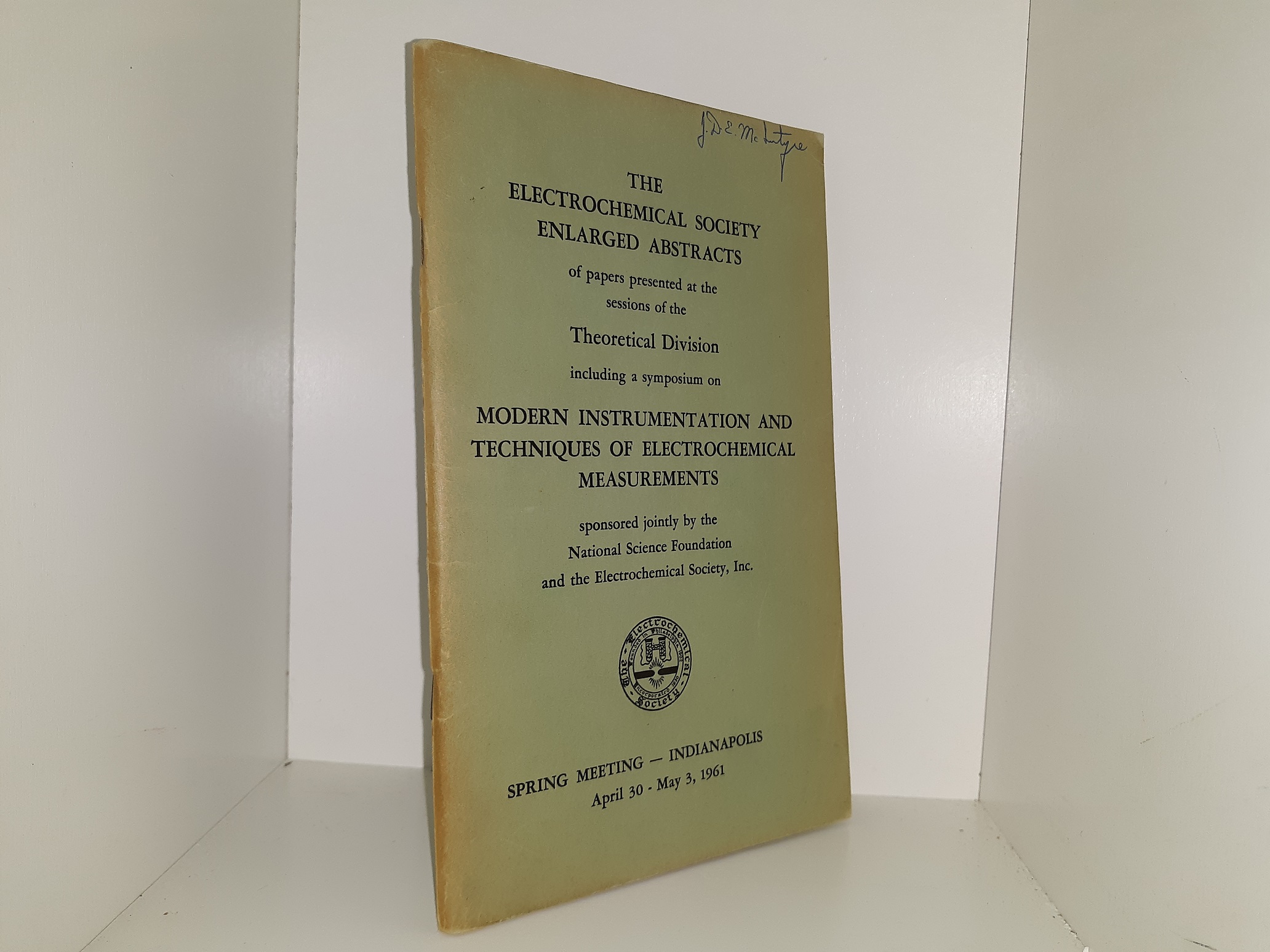 The Electrochemical Society Enlarged Abstracts of Papers Presented at the Session of the Theoretical Division, including a Symposium on Modern Instrumentation and Techniques of Electrochemical Measurements (1961)