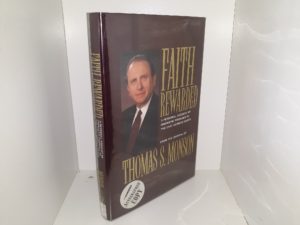 Faith Rewarded: A Personal Account of Prophetic Promises to the East German Saints (Signed) (1996) ~ by Thomas S. Monson