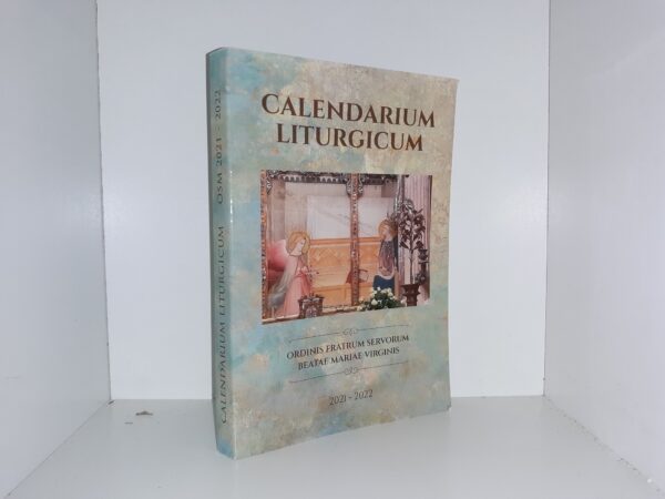 Calendarium Liturgicum: Ordinis Fratrum Servorum Beatae Mariae Virginis: 2021 – 2022 (Latin) (2021)