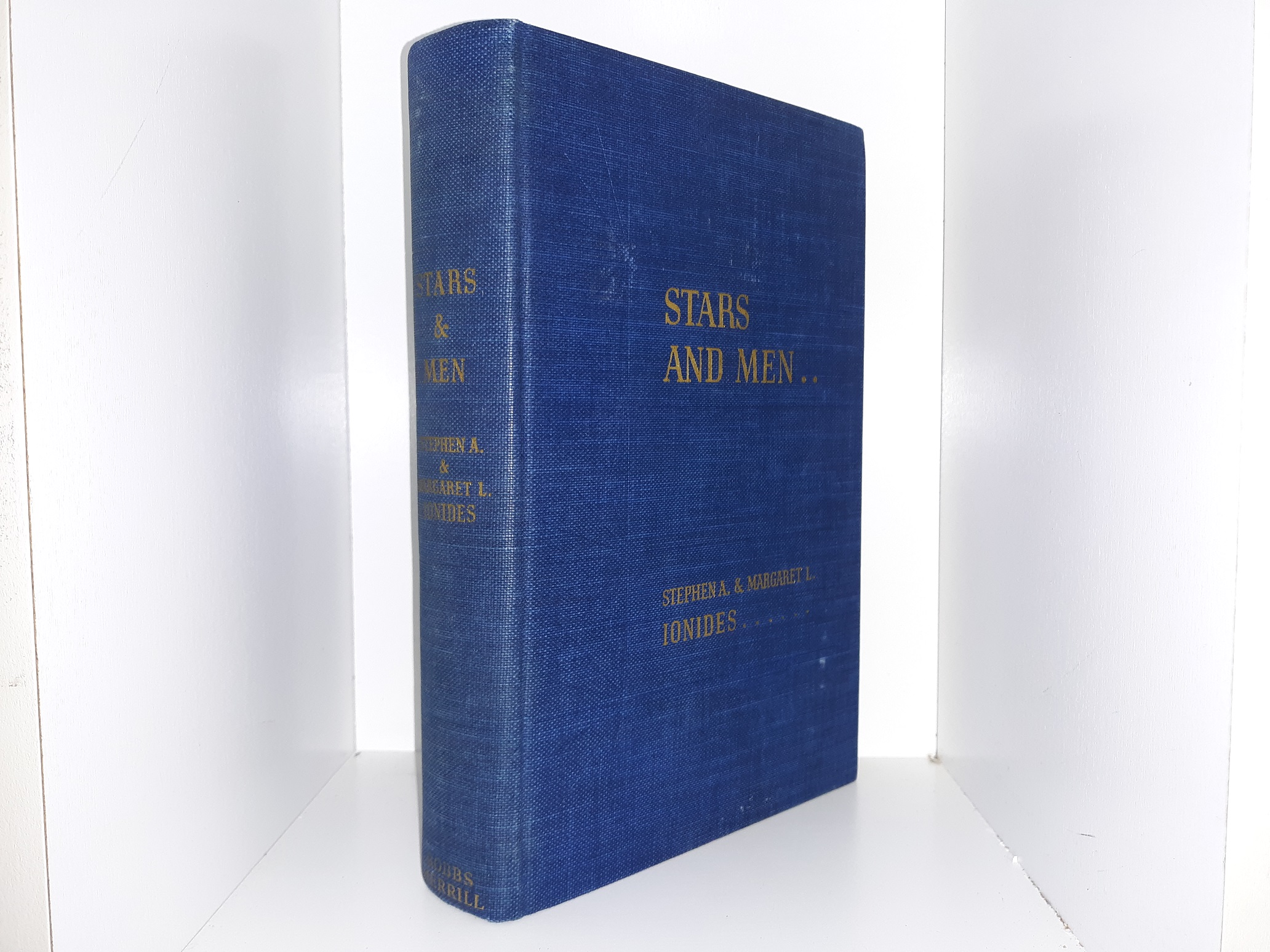 Stars and Men (Signed & Inscribed by Both Authors) (1st Edition) (1939) ~ by Stephen A., and Margaret L. Ionides