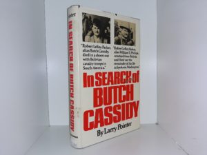 In Search of Butch Cassidy (1978) ~ by Larry Pointer