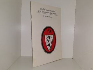 World Communism and Domestic Socialism (Pamphlet) (1981) ~ by Ronald Reagan